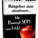 Bewusst essen - Abnehmen und Gewicht...